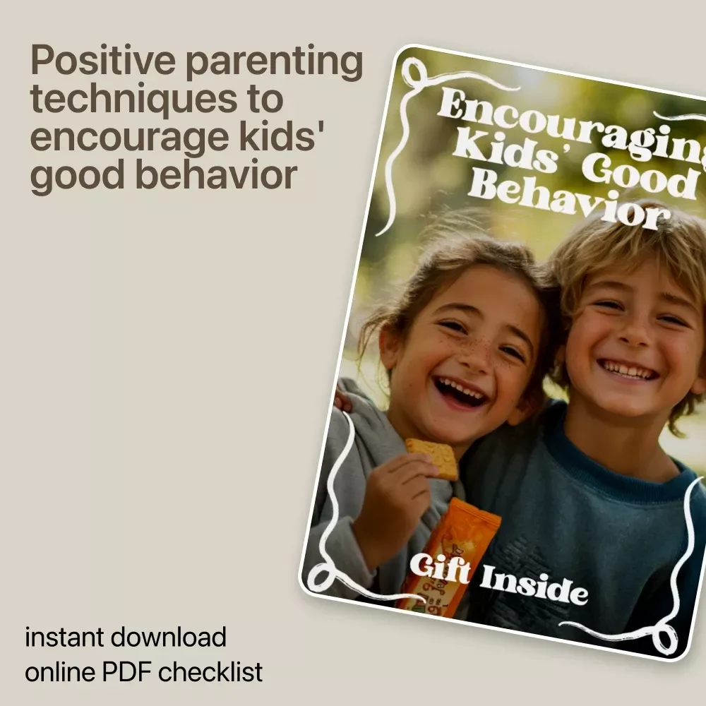 Encouraging Kids’ Good Behavior: A Guide to Positive Parenting Strategies & Fun Techniques for Raising Well-Behaved Children