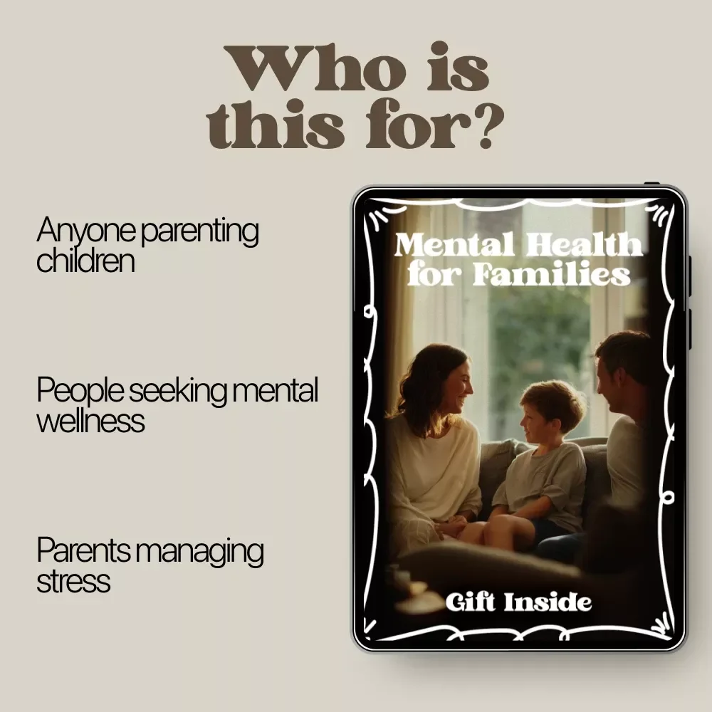 Mental Health for Families: Parenting Mental Health Basics Guide for Parents