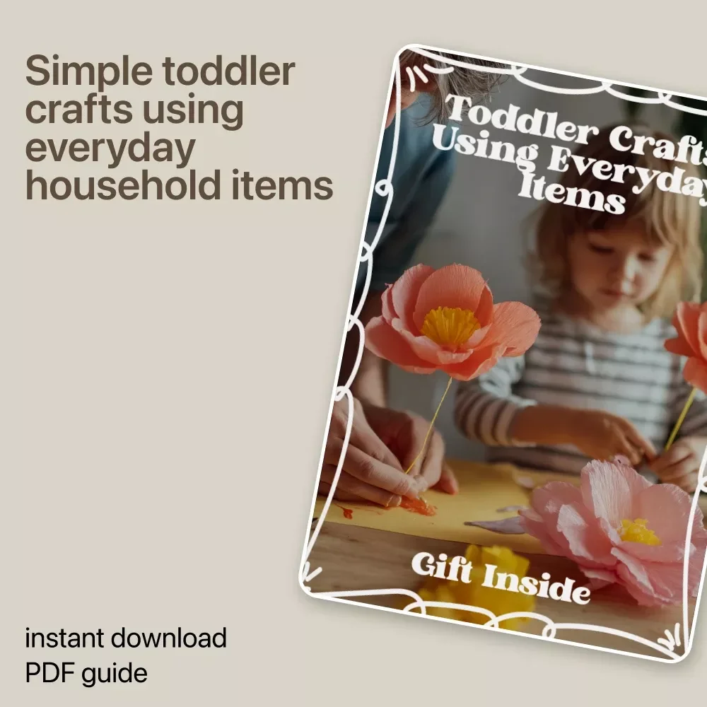 Toddler Crafts Using Everyday Items – Easy & Fun Toddler Crafts with Household Items eBook for Busy Parents