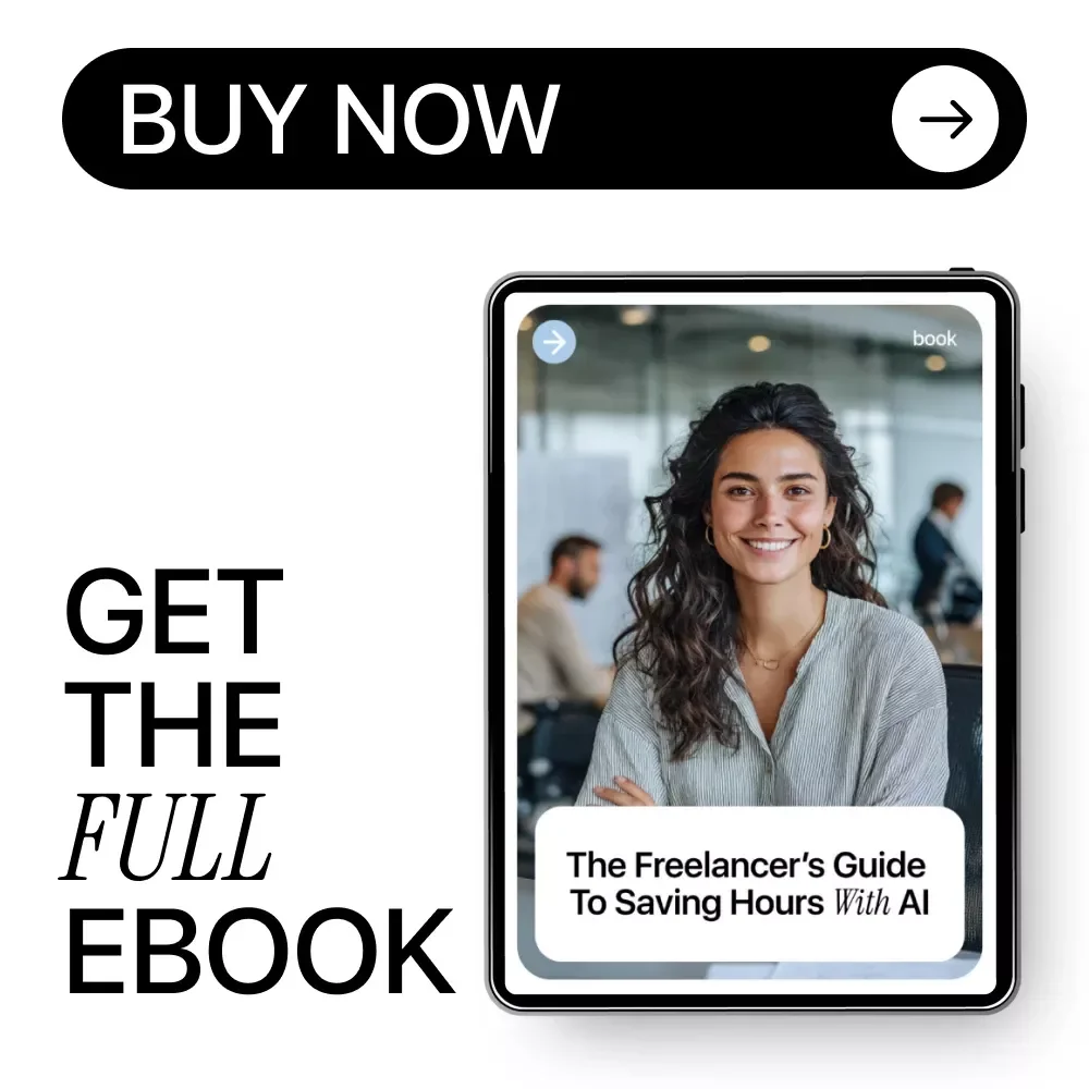The Freelancer’s Guide to Saving Hours with AI – Smart Systems & ai time saving tools for freelancers eBook