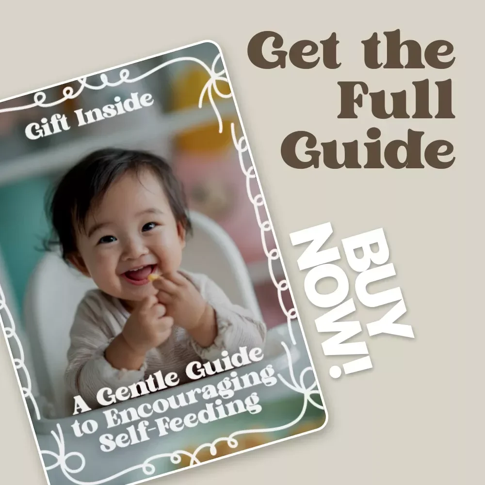 A Gentle Guide to Encouraging Self-Feeding – A Practical Parent Guide on How to Encourage Self-Feeding with Confidence