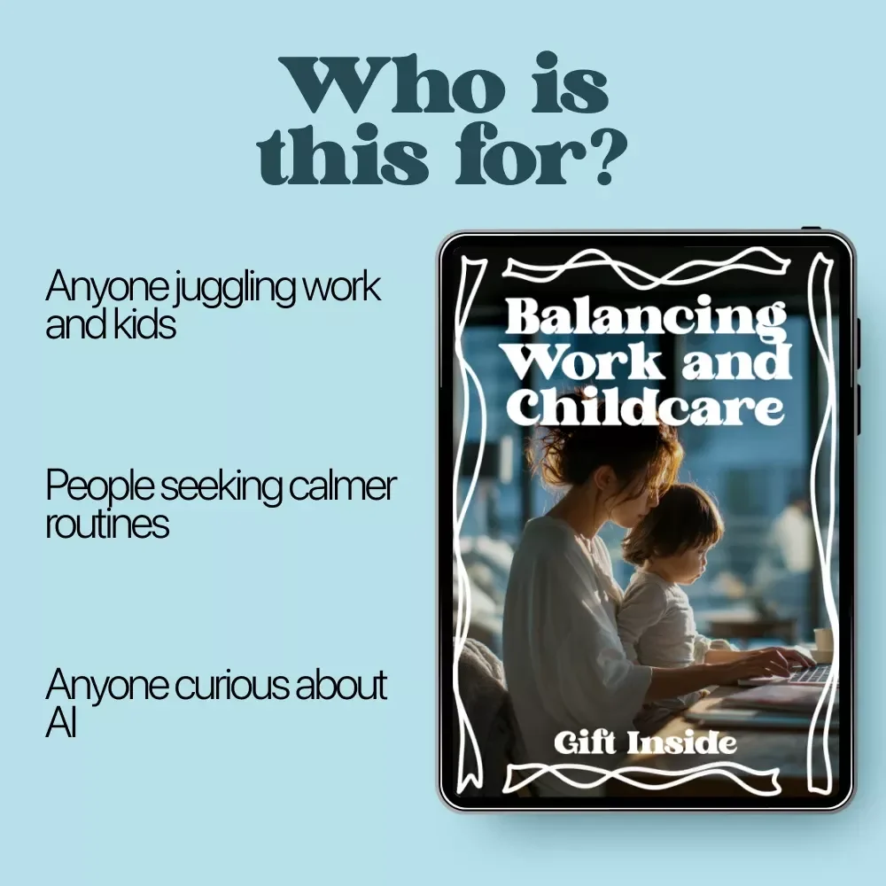 Balancing Work and Childcare – A Practical Guide for Busy Parents | Real-Life Strategies, Smart Tools & AI Support