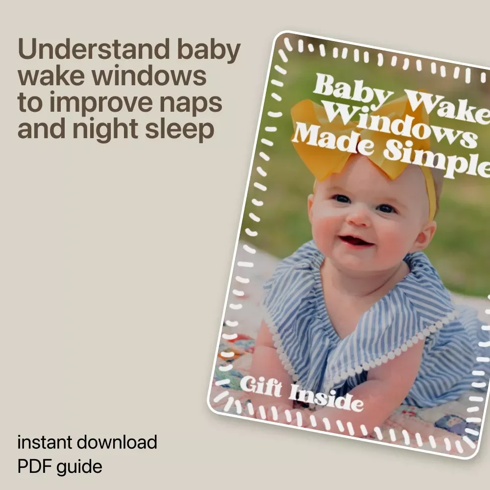 Baby Wake Windows Made Simple – Easy Guide to Baby Wake Windows by Age for Better Naps, Sleep Schedules & Calm Bedtimes (Digital Download)