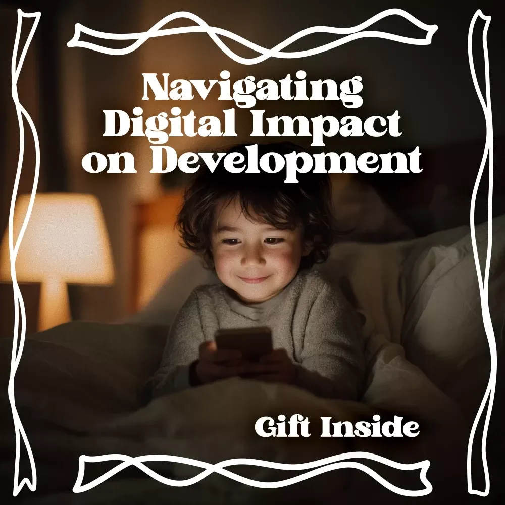 Navigating Digital Impact on Development – Practical Parenting eBook on Screen Time Effects on Development, Healthy Tech Boundaries & Smart Screen Habits for Kids