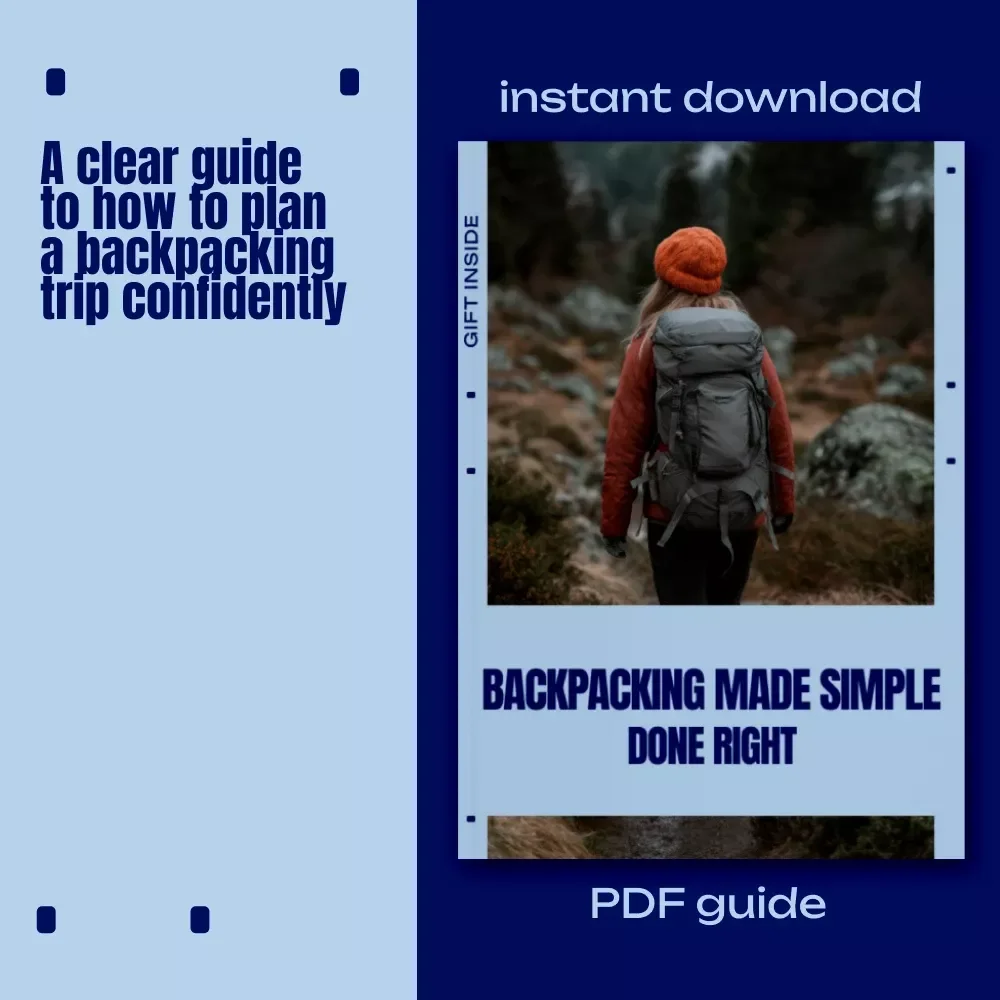 Backpacking Made Simple, Done Right | Practical eBook Guide on how to plan a backpacking trip for Beginners & Smart Planners