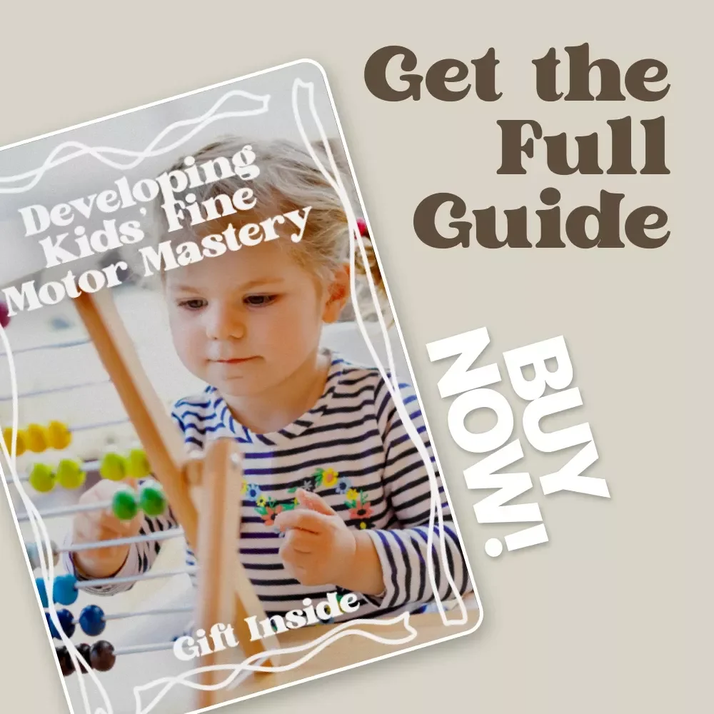 Developing Kids’ Fine Motor Mastery | Practical Ebook for Fine Motor Skill Development for Kids | Activities, Milestones & Play-Based Learning Guide