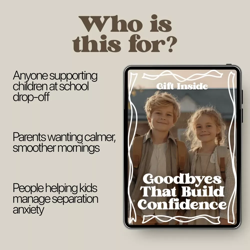 Goodbyes That Build Confidence | School Drop-Off Separation Anxiety Guide for Parents, Calm Morning Routines, Confident Goodbyes, Digital Download