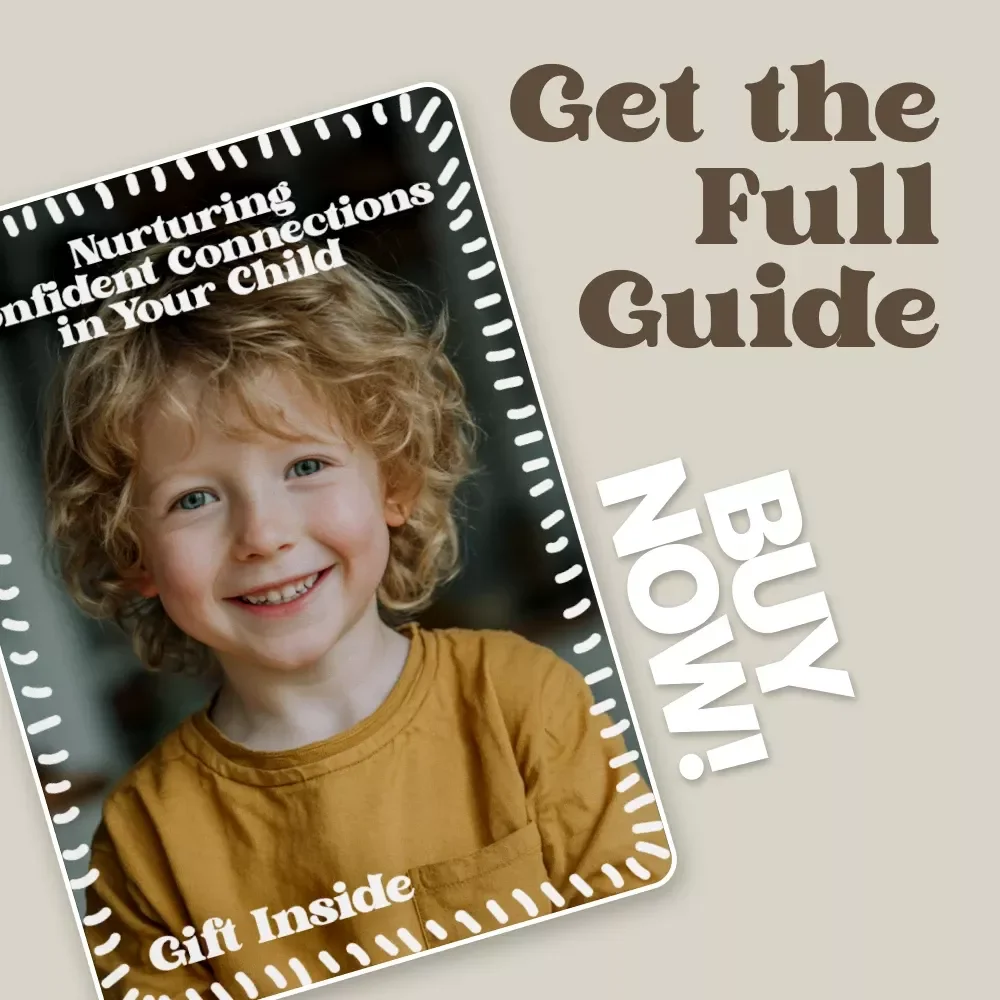 Nurturing Confident Connections in Your Child – A Gentle Parent Guide on how to encourage social interaction in shy kids