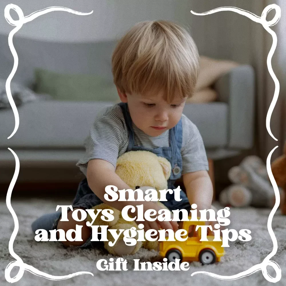 Smart Toys Cleaning and Hygiene Tips – Ultimate Digital Guide for Parents & Caregivers | Practical Toys Cleaning and Hygiene Tips Checklist