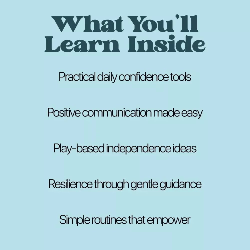 Building Your Toddler’s Self-Confidence One Step at a Time – Practical Parenting eBook Guide on how to build toddler's self-confidence, Positive Communication, Play-Based Learning & Independence