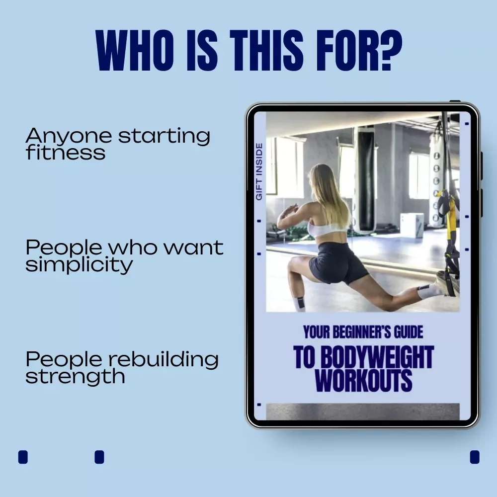 Your Beginner’s Guide to Bodyweight Workouts – Simple At-Home Fitness eBook for Bodyweight Workouts fpr Beginners