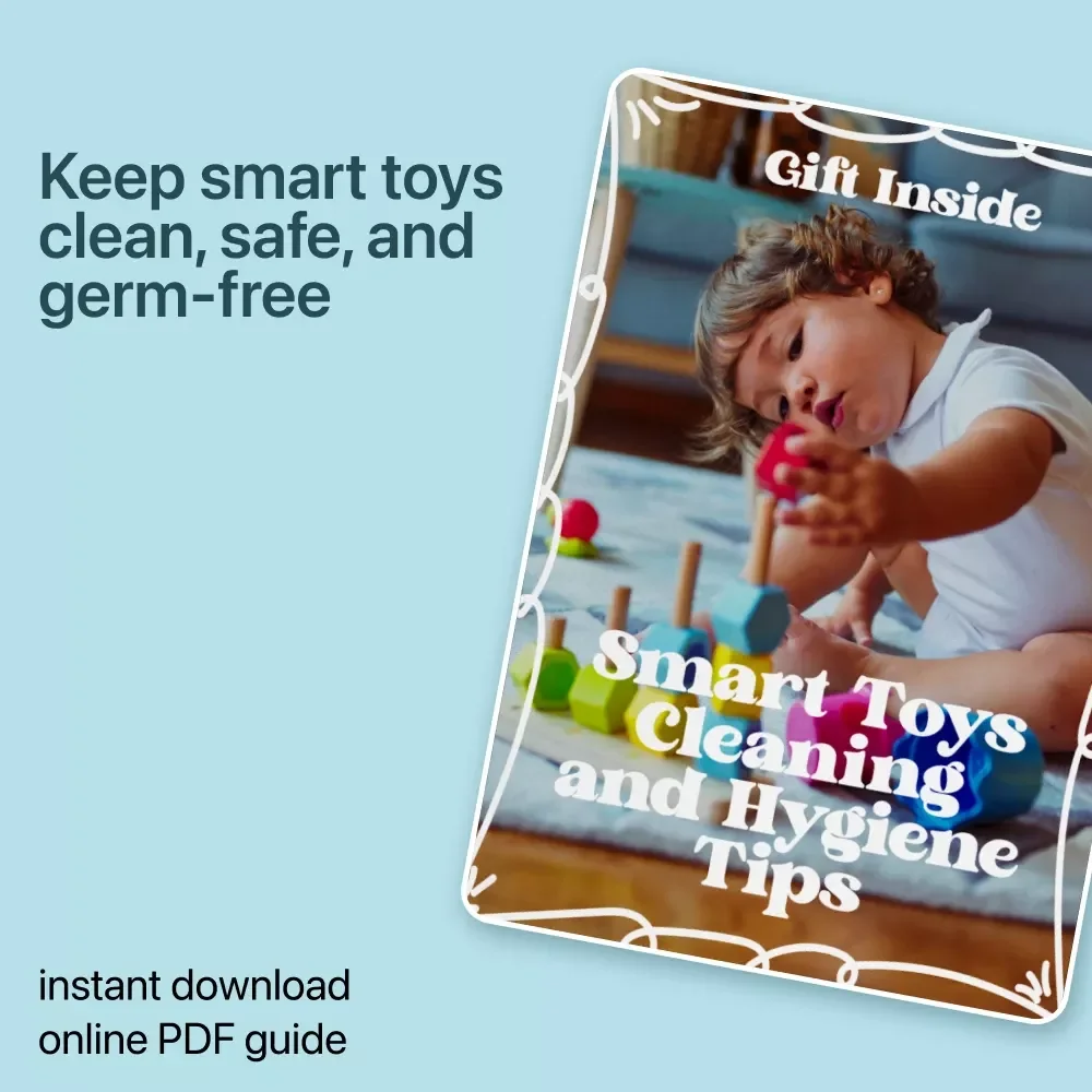Smart Toys Cleaning and Hygiene Tips – Ultimate Digital Guide for Parents & Caregivers | Practical Toys Cleaning and Hygiene Tips Checklist