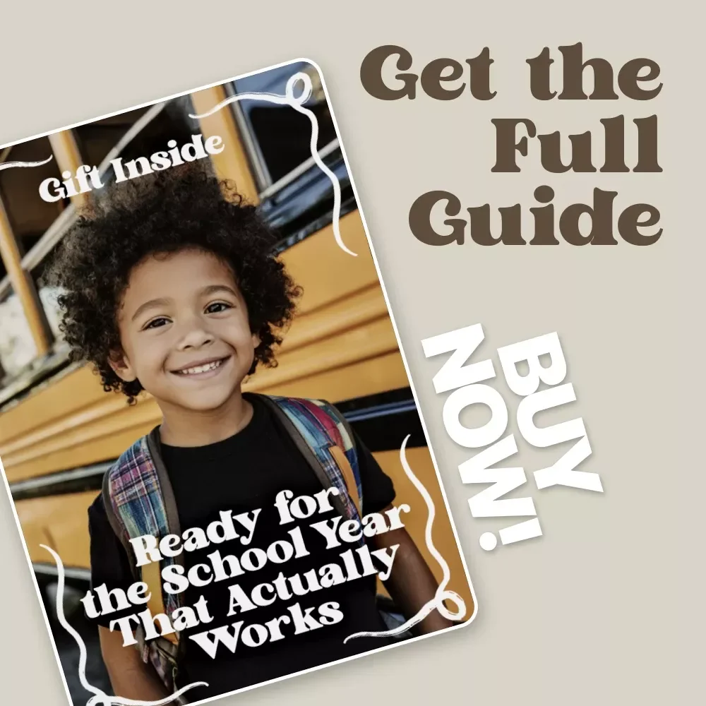 Ready for the School Year That Actually Works: A Back-to-School Guide for Families, Routines, and Confidence
