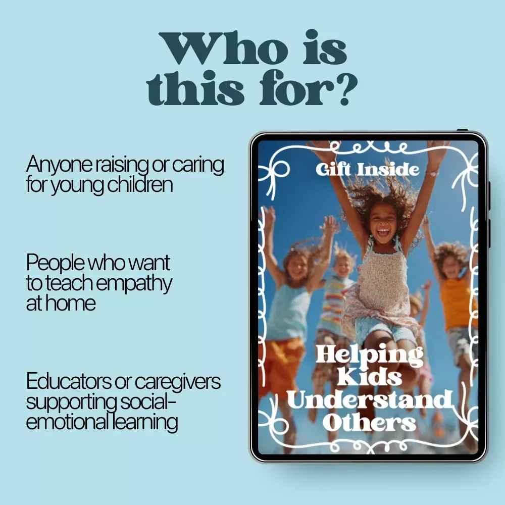 Helping Kids Understand Others: eBook for Kids Empathy Development, Parenting Tips, Age-by-Age Milestones, Conflict Resolution & AI Support