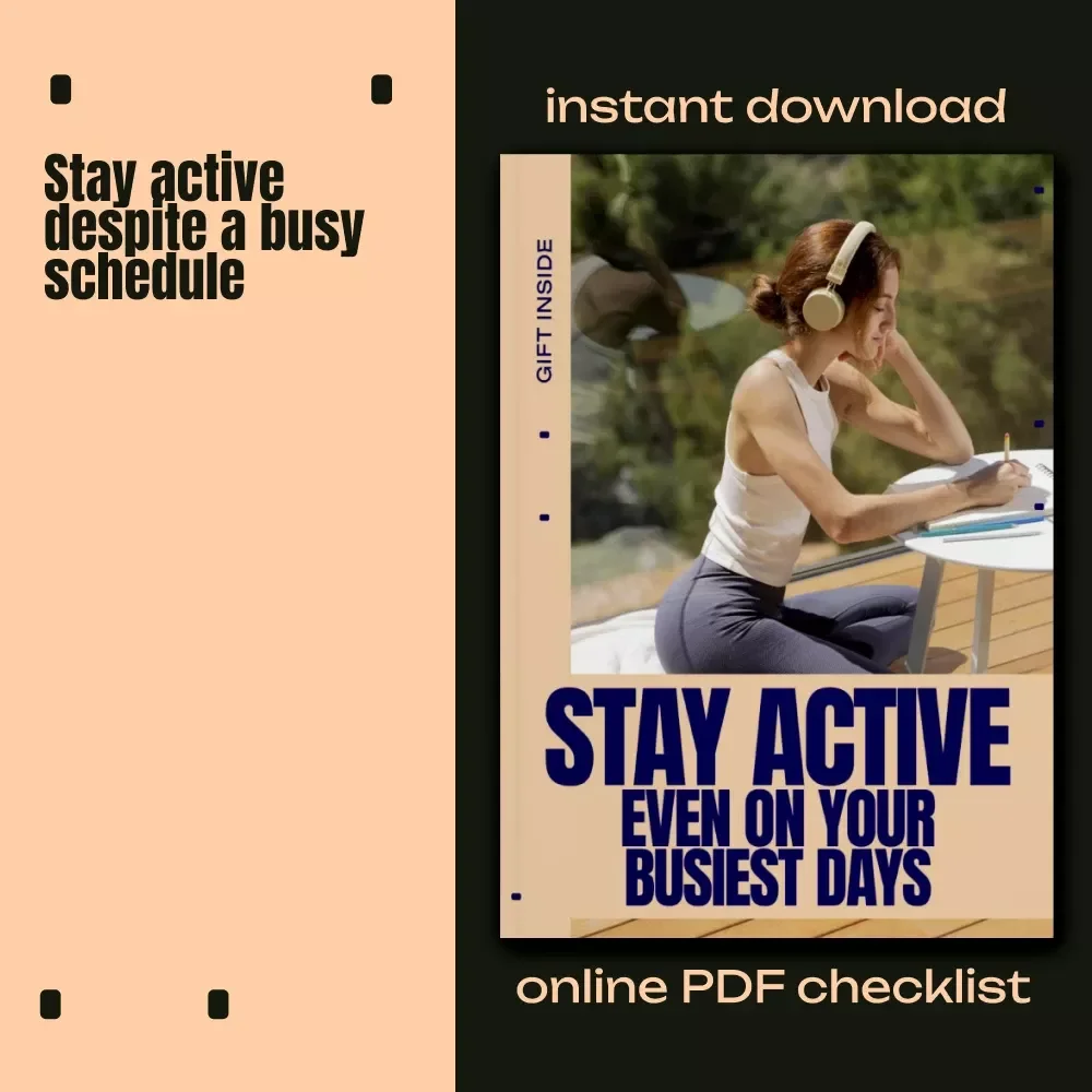 Stay Active Even on Your Busiest Days | Printable Checklist for an Active Lifestyle with Busy Schedule | Simple Daily Movement Planner