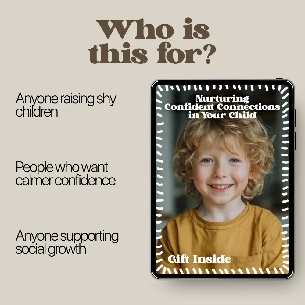 Nurturing Confident Connections in Your Child – A Gentle Parent Guide on how to encourage social interaction in shy kids