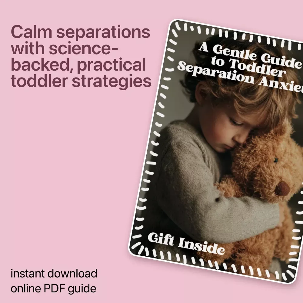 A Gentle Guide to Toddler Separation Anxiety – Calm Goodbyes, Secure Attachment & How to Manage Toddler Separation Anxiety | Parenting eBook