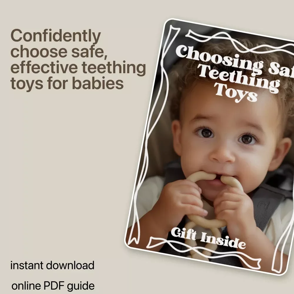 Choosing Safe Teething Toys – A Practical eBook Guide to safe toys for teething, Baby-Safe Materials, Choking Hazard Prevention & Smart Parent Tips