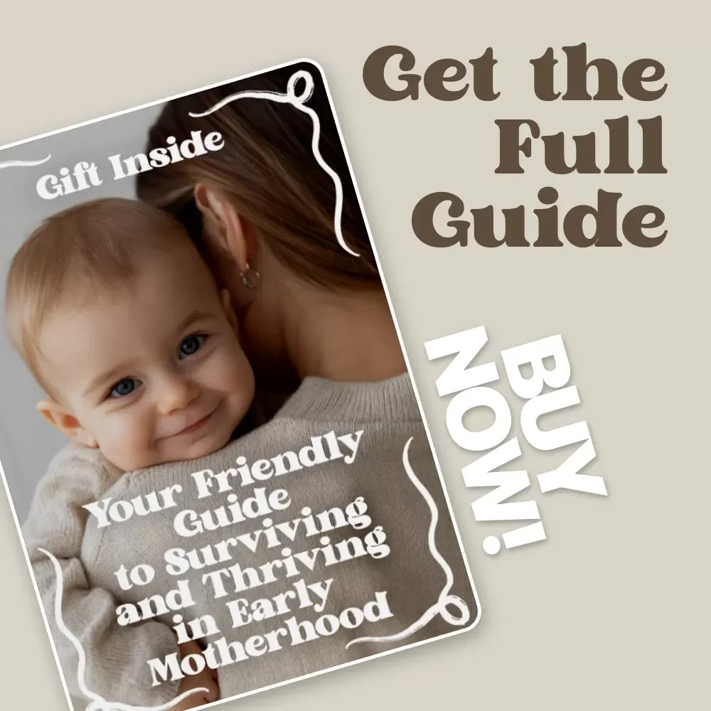 Your Friendly Guide to Surviving and Thriving in Early Motherhood | Digital Guide for New Parents | Parenting Tips for First-Time Moms