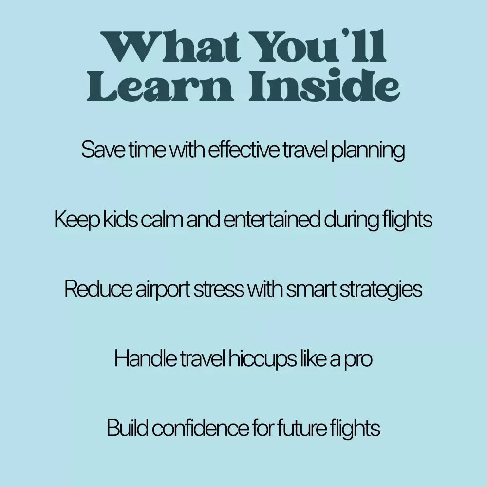 Ready for Takeoff with Kids: The Ultimate Guide to Stress-Free Family Travel with Kids – Digital Download