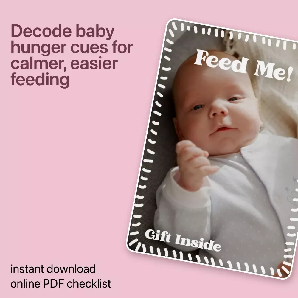 Feed Me – Baby Hunger Cues Checklist | Newborn Feeding Guide for Calm, Confident Parents (Digital Download)
