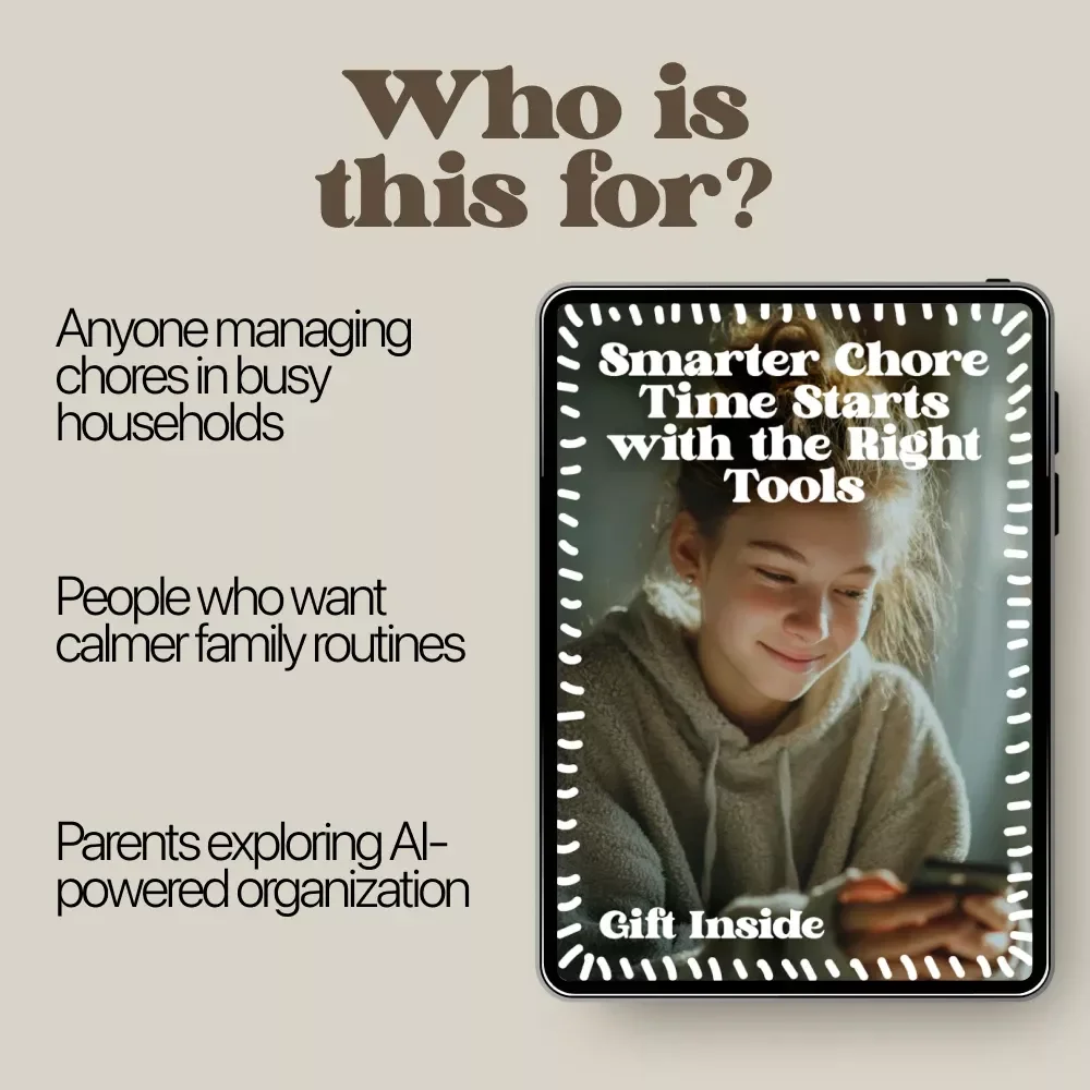 Smarter Chore Time Starts with the Right Tools | AI Chore Tracking Guide for Families, Digital Download eBook, Smart Chore Charts, Parenting Organization Checklist