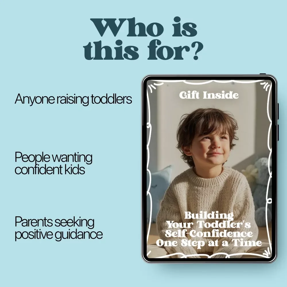 Building Your Toddler’s Self-Confidence One Step at a Time – Practical Parenting eBook Guide on how to build toddler's self-confidence, Positive Communication, Play-Based Learning & Independence