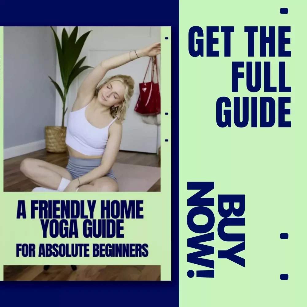 A Friendly Home Yoga Guide for Absolute Beginners – Easy Yoga for Beginners at Home eBook, Step-by-Step Home Practice, Simple Poses, Breathing & Habit-Building Guide