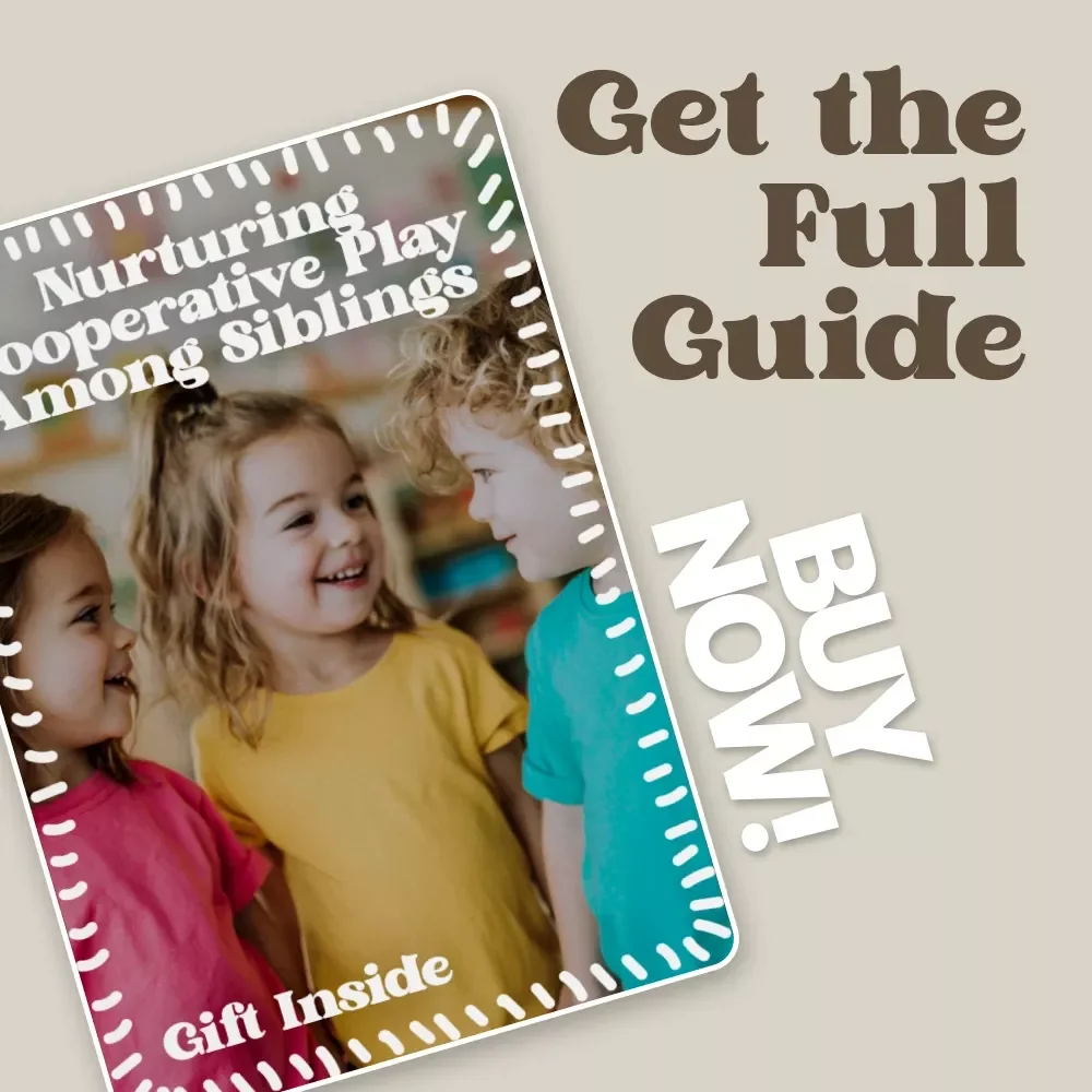 Nurturing Cooperative Play Among Siblings – Practical Parenting eBook Guide on How to Encourage Cooperative Play Among Siblings