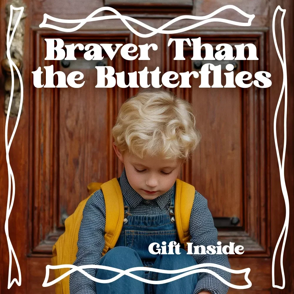 Braver Than the Butterflies – Back to School Anxiety Guide for Kids, Parents & Caregivers | Emotional Support eBook, Practical Coping Tools, School Anxiety Checklist
