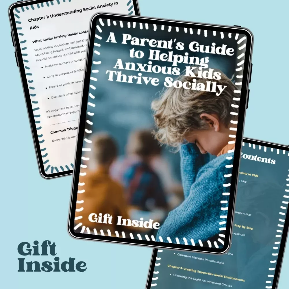 A Parent’s Guide to Helping Anxious Kids Thrive Socially | Practical Guide for Social Skills Support for Anxious Kids, Confidence Building & Friendship Skills
