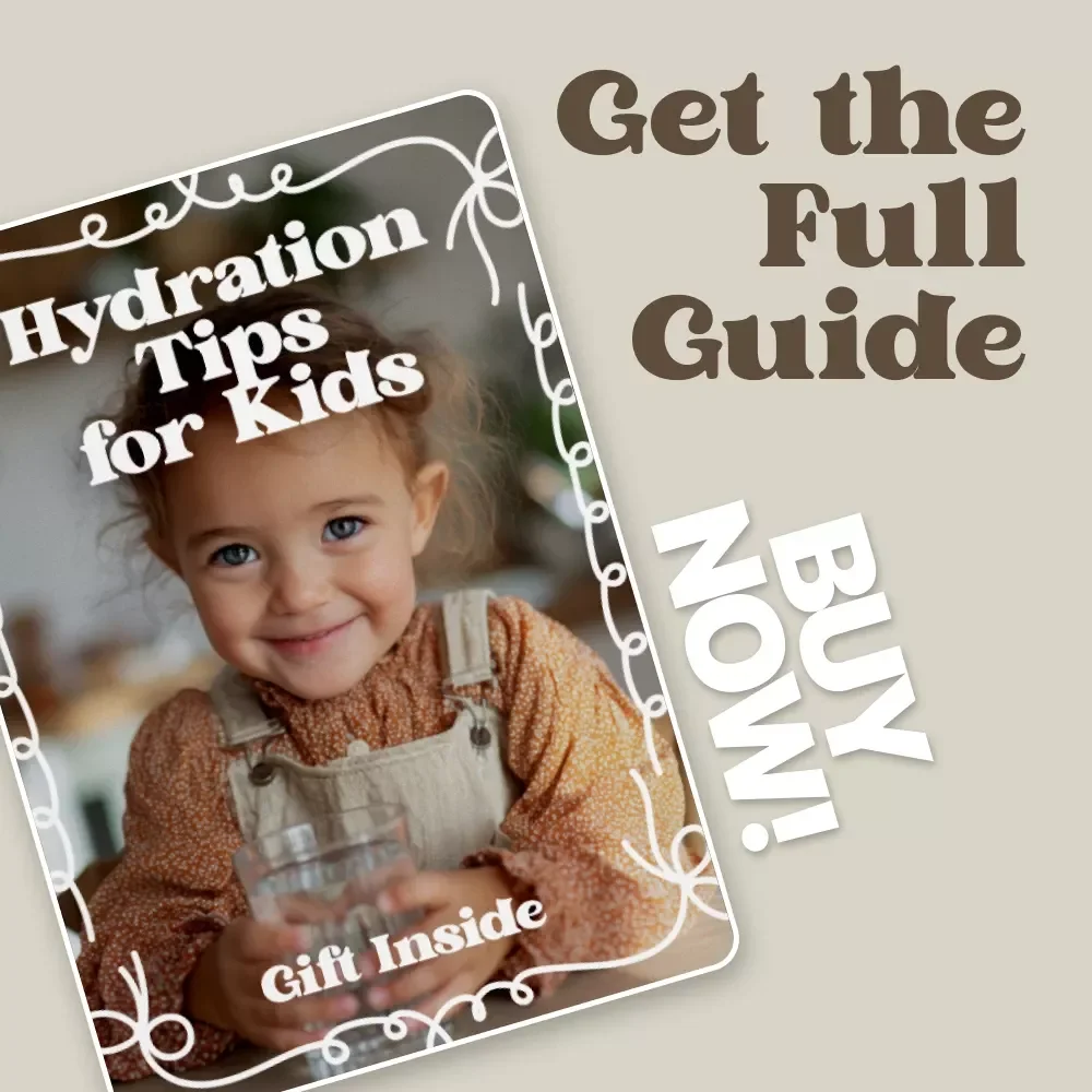 Hydration Tips for Kids – Easy & Fun Kids Water Guide Ebook for Parents | Healthy Habits, Daily Water Routines & Family Wellness Suggestion