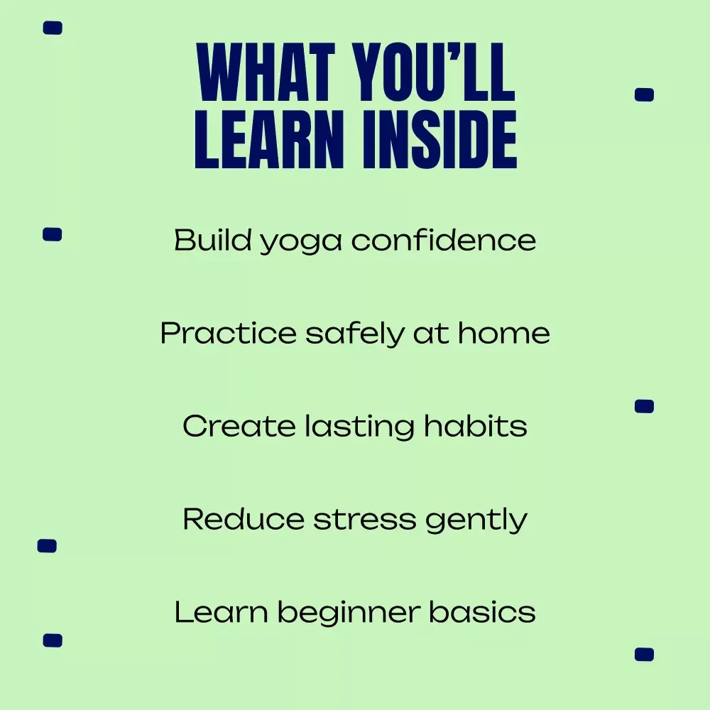 A Friendly Home Yoga Guide for Absolute Beginners – Easy Yoga for Beginners at Home eBook, Step-by-Step Home Practice, Simple Poses, Breathing & Habit-Building Guide
