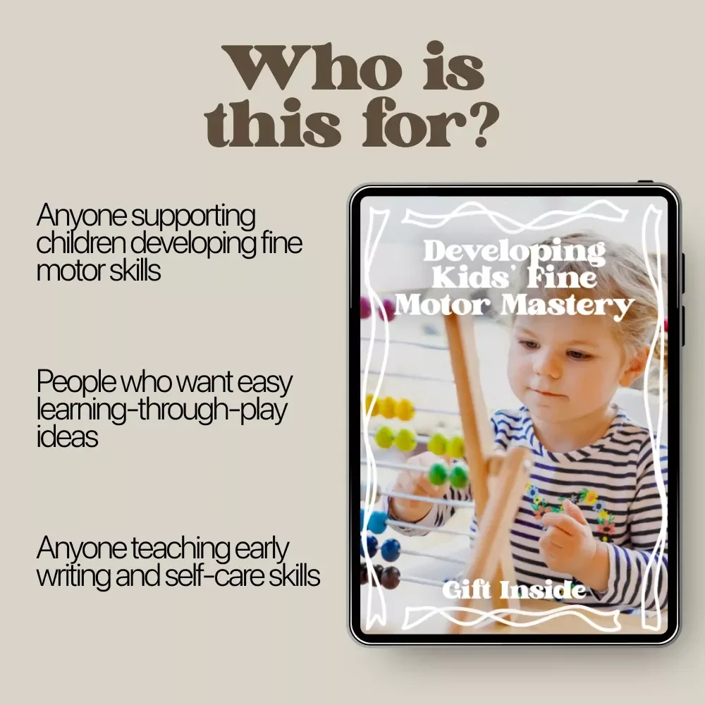 Developing Kids’ Fine Motor Mastery | Practical Ebook for Fine Motor Skill Development for Kids | Activities, Milestones & Play-Based Learning Guide