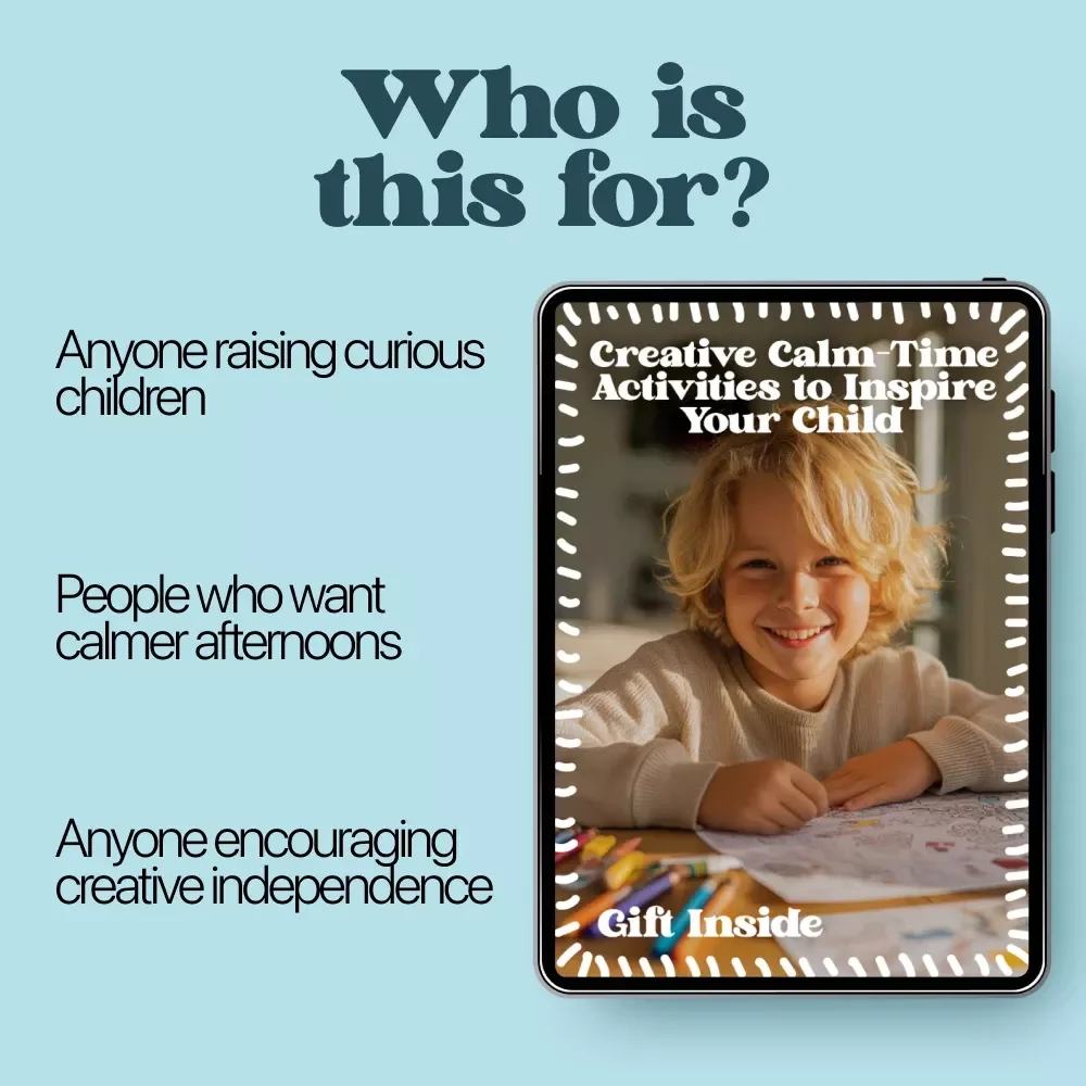 Creative Calm-Time Activities to Inspire Your Child | A Practical Guide to Creative Quiet Time Activities for Kids | Screen-Free Calm, Focus & Imagination