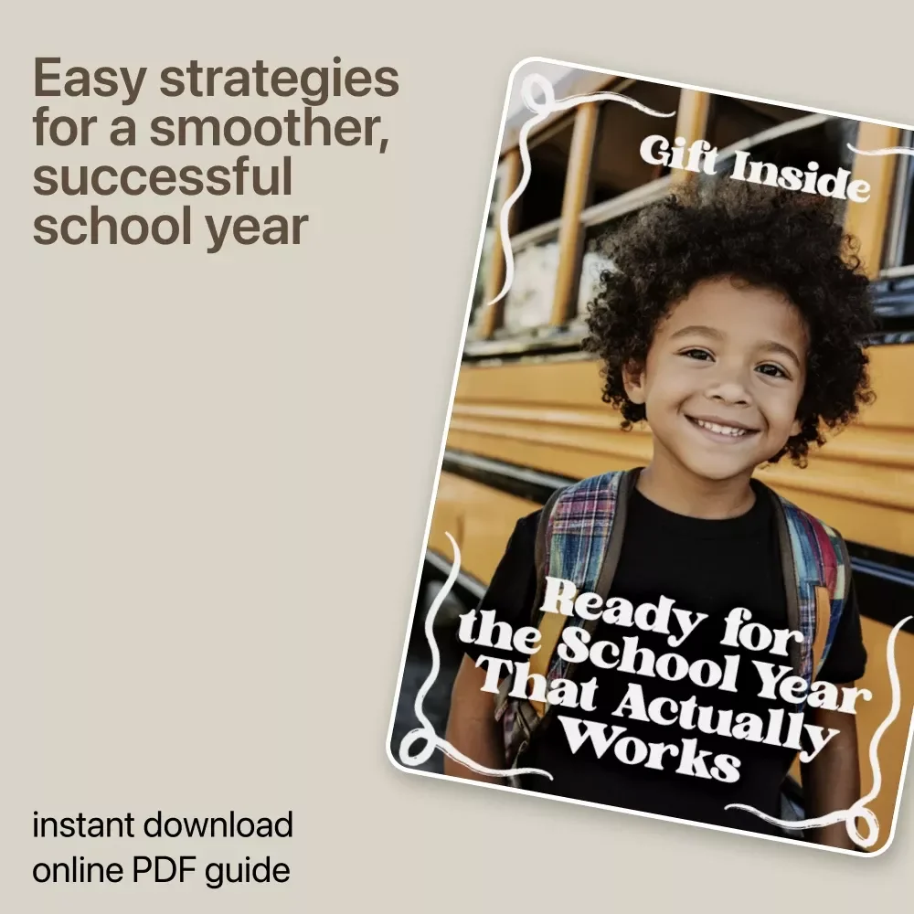 Ready for the School Year That Actually Works: A Back-to-School Guide for Families, Routines, and Confidence