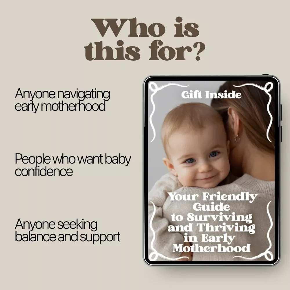 Your Friendly Guide to Surviving and Thriving in Early Motherhood | Digital Guide for New Parents | Parenting Tips for First-Time Moms