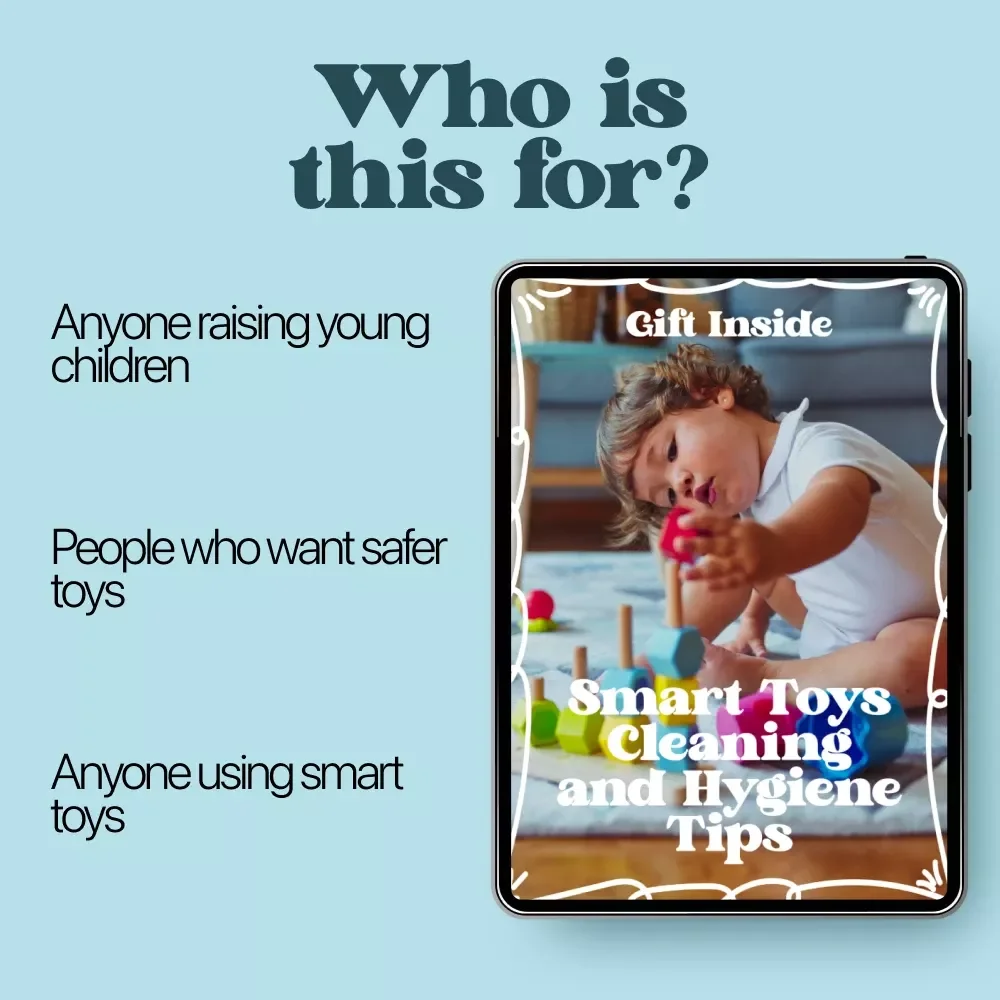 Smart Toys Cleaning and Hygiene Tips – Ultimate Digital Guide for Parents & Caregivers | Practical Toys Cleaning and Hygiene Tips Checklist