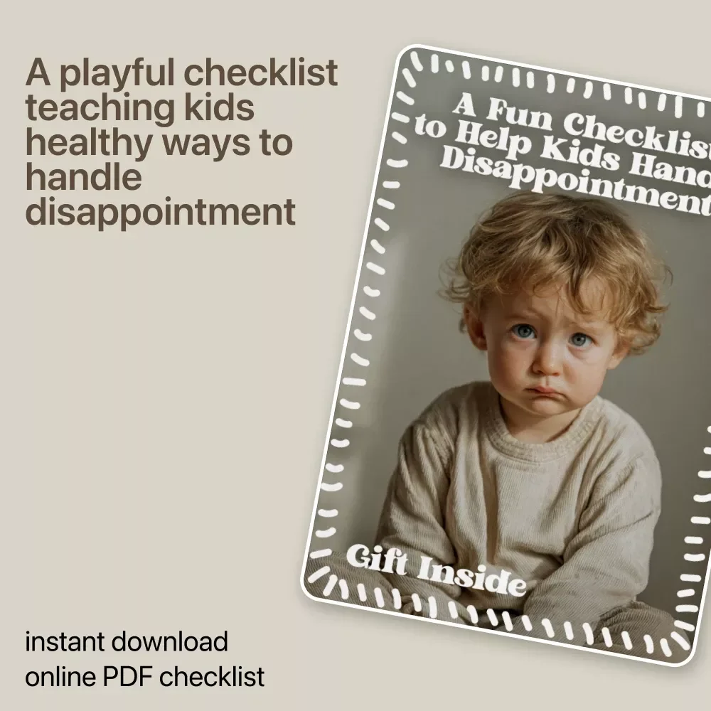 A Fun Checklist to Help Kids Handle Disappointment | Simple Parenting Tool for Emotional Growth & How to Help Kids Cope With Disappointment