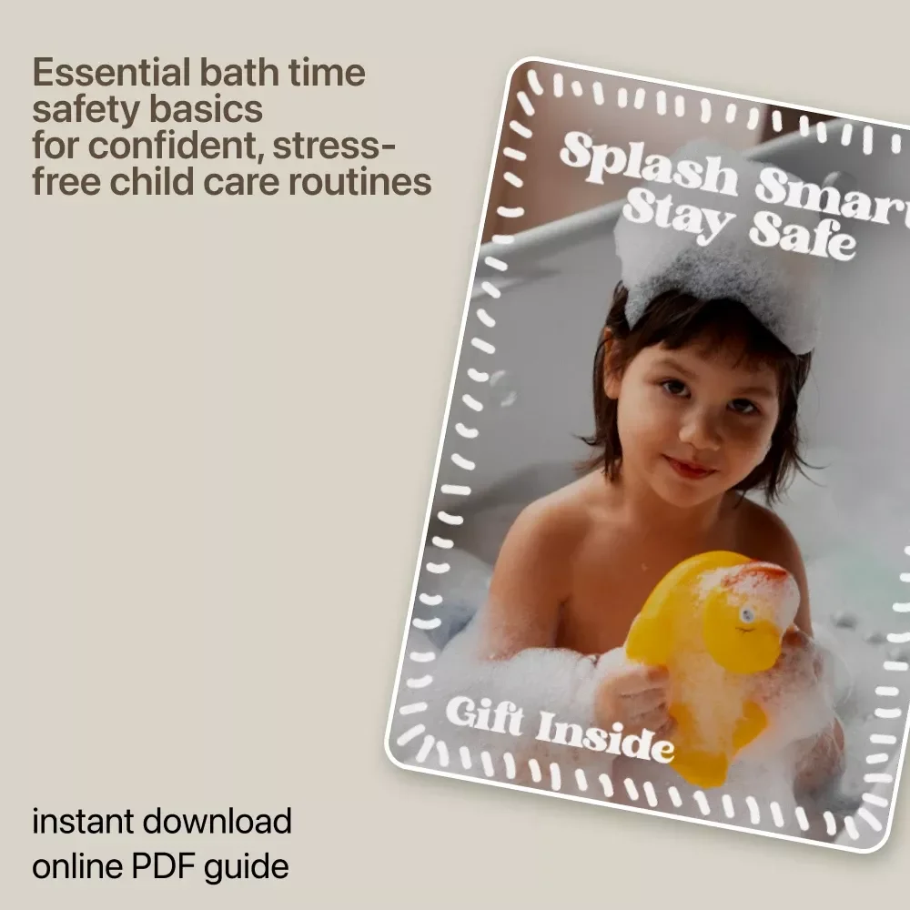 Splash Smart, Stay Safe – Bath Time Safety Basics Guide for Parents, Caregivers & Babysitters | Digital Download