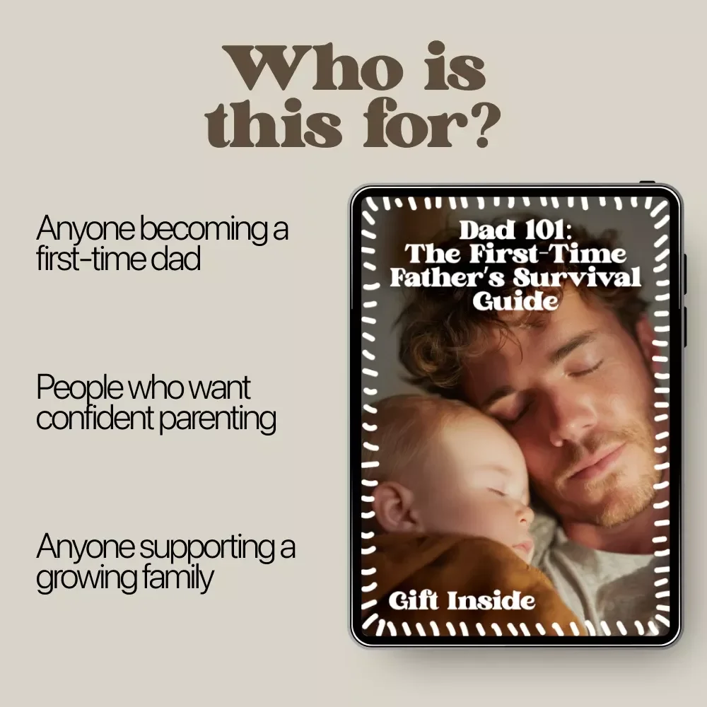 Dad 101: The First-Time Father’s Survival Guide | Digital Guide for New Dads | Practical Parenting Tips for First-Time Dads
