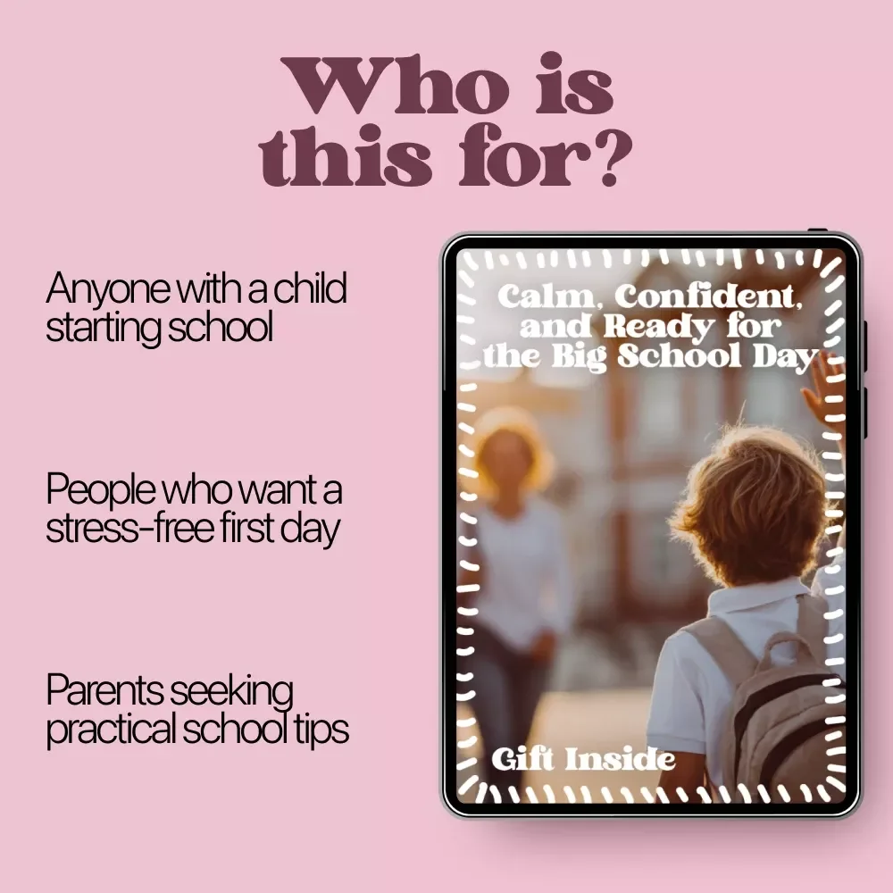 Calm, Confident, and Ready for the Big School Day: The Ultimate Parent Guide for a Smooth First Day of School