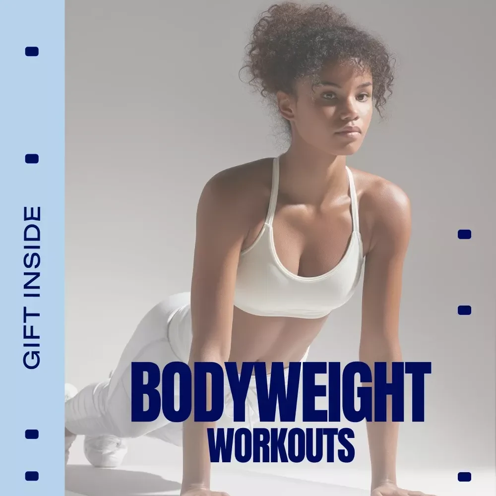 Your Beginner’s Guide to Bodyweight Workouts – Simple At-Home Fitness eBook for Bodyweight Workouts fpr Beginners