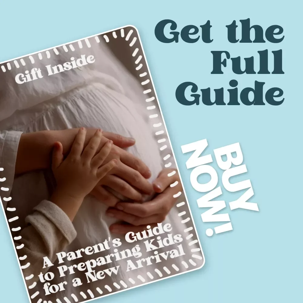 A Parent’s Guide to Preparing Kids for a New Arrival – Ebook for How to Prepare Kids for a New Sibling | Calm Transitions, Strong Sibling Bonds
