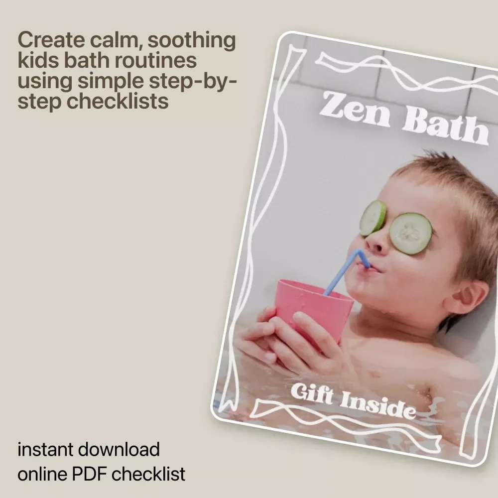 Zen Bath – Calming Bath Time Checklist for Kids | Bath Time Calming Ideas for Peaceful Bedtime Routines