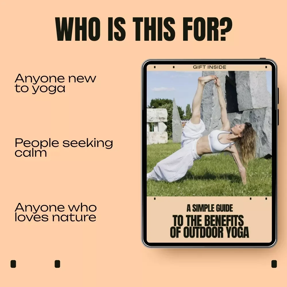 A Simple Guide to the Benefits of Outdoor Yoga | Digital Guide to Outdoor Yoga Benefits, Mindful Nature Practice, Beginner-Friendly Wellness Download