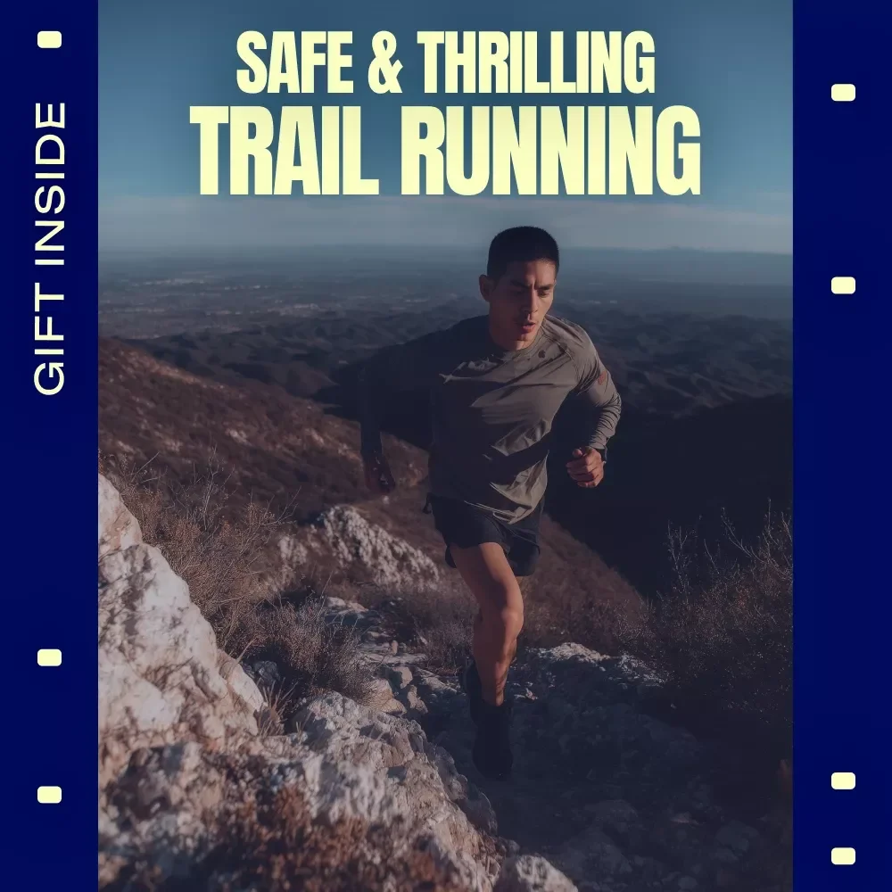 Your Essential Guide to Safe & Thrilling Trail Running – Trail Running Safety Basics eBook for Beginners & Adventurous Runners