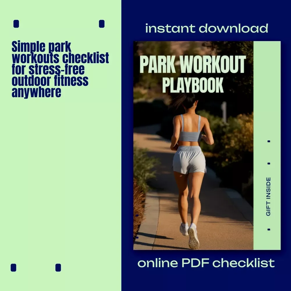 Park Workout Playbook | Simple Outdoor Fitness Checklist | Park workouts simple ideas for Busy, Low-Pressure Training
