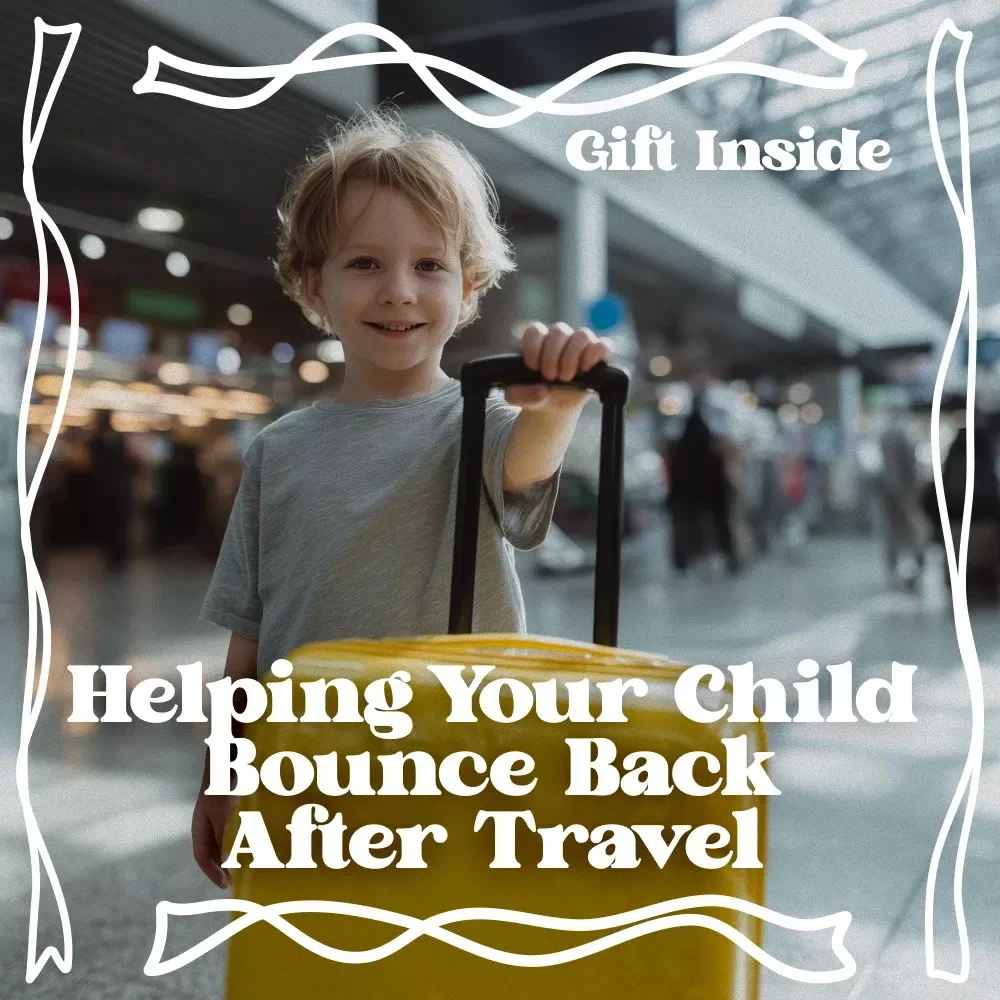 Helping Your Child Bounce Back After Travel – A Practical Parent Guide to Sleep Schedule Adjustments After Travel