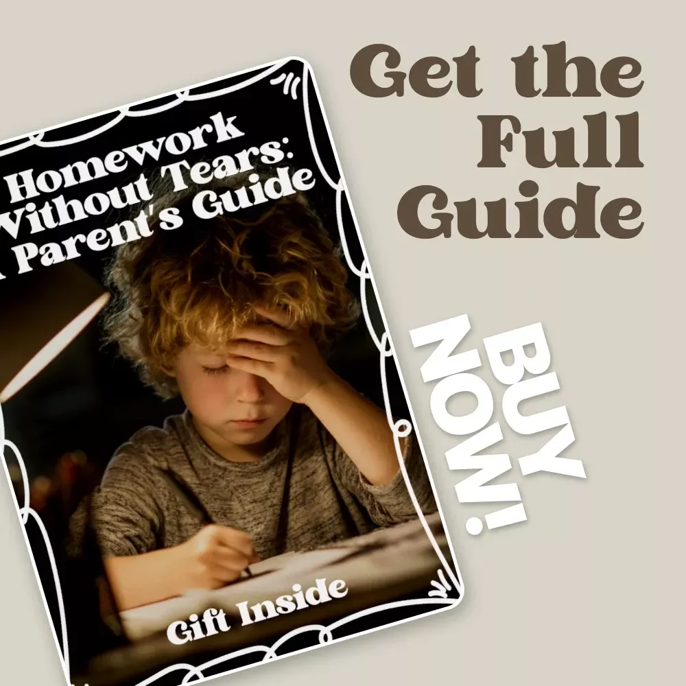 Homework Without Tears: A Parent’s Guide – How to Help Homework Reluctant Kids with Calm, Proven Strategies